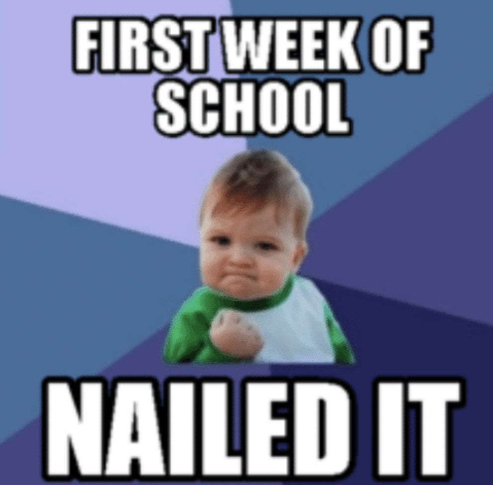 First week of school nailed it image