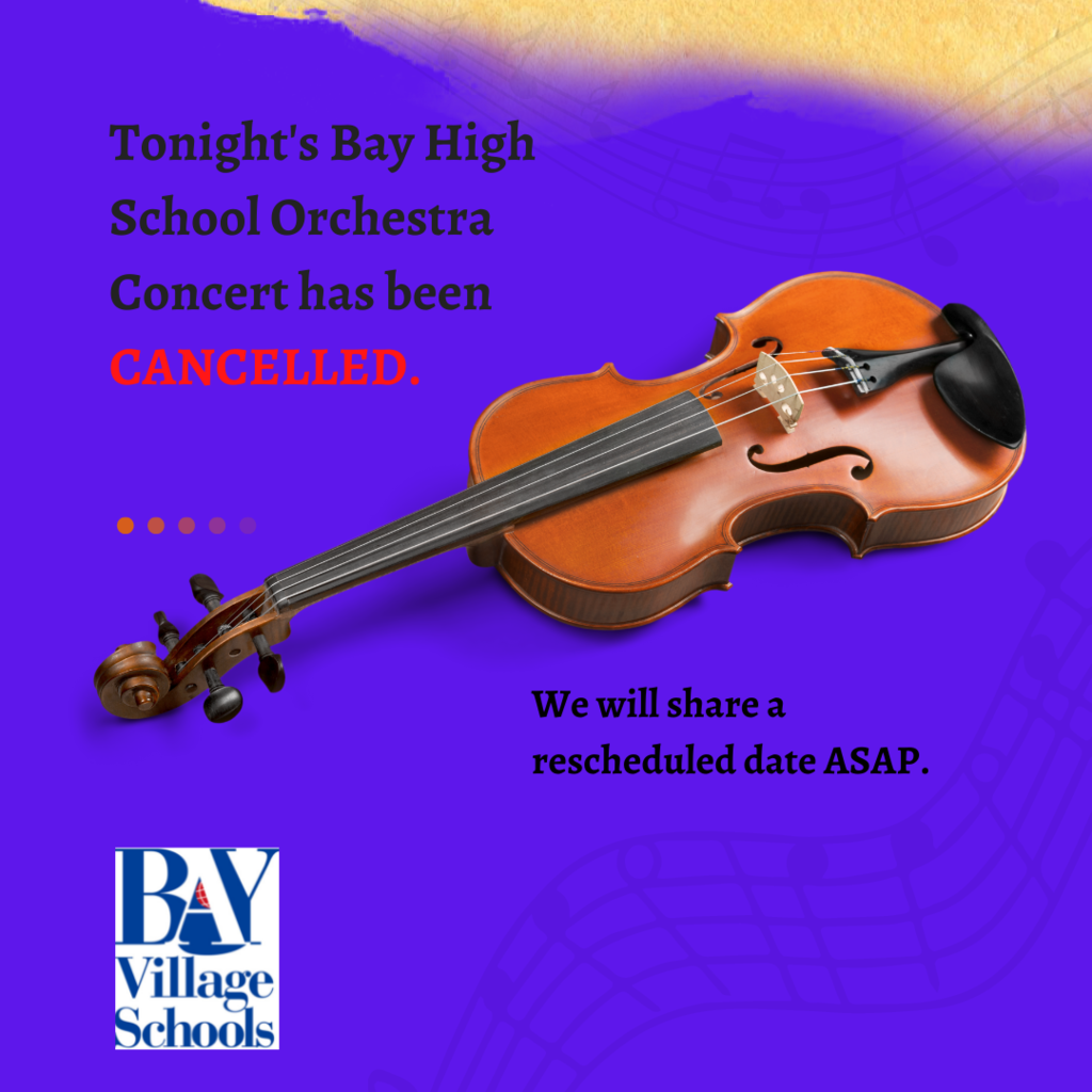 BHS Orchestra Concert Cancelled 5-28-22